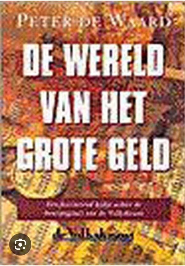 De wereld van het grote geld (Peter de Waard), Ophalen of Verzenden, Zo goed als nieuw, Nederland