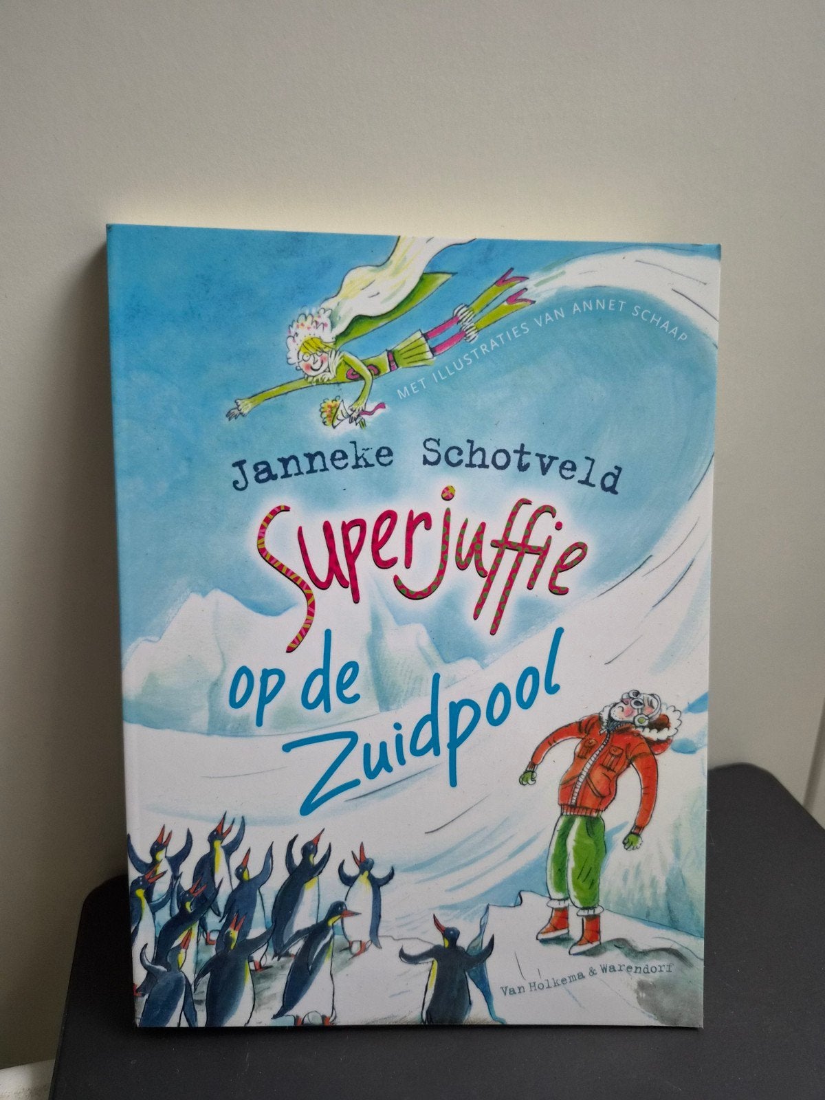 Superjuffie op de Zuidpool - Janneke Schotveld, Ophalen of Verzenden, Zo goed als nieuw, Janneke Schotveld, Fictie algemeen