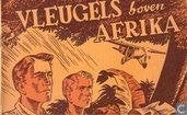 Vleugels boven Afrika, Boeken, Meerdere stripboeken, Ophalen of Verzenden, Zo goed als nieuw