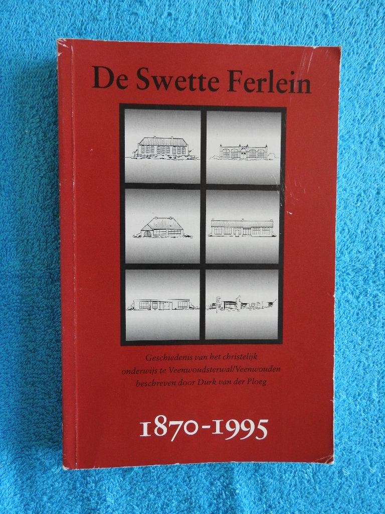 De Swette Ferlein - Chr Onderwijs Veenwoudsterwal Veenwouden, Ophalen of Verzenden, Zo goed als nieuw