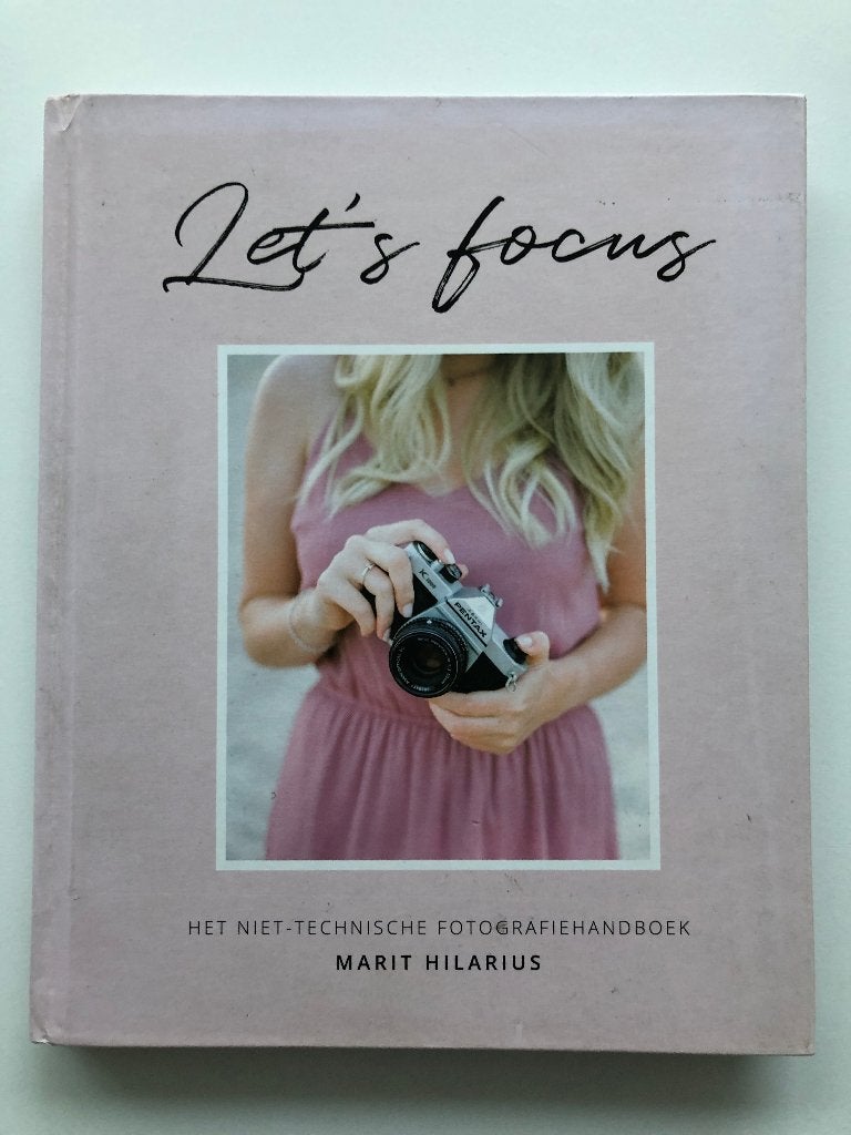 Let's focus! (lichte verkleuring omslag), Boeken, Gelezen, Verzenden, Marit Hilarius, Fotograferen en Filmen