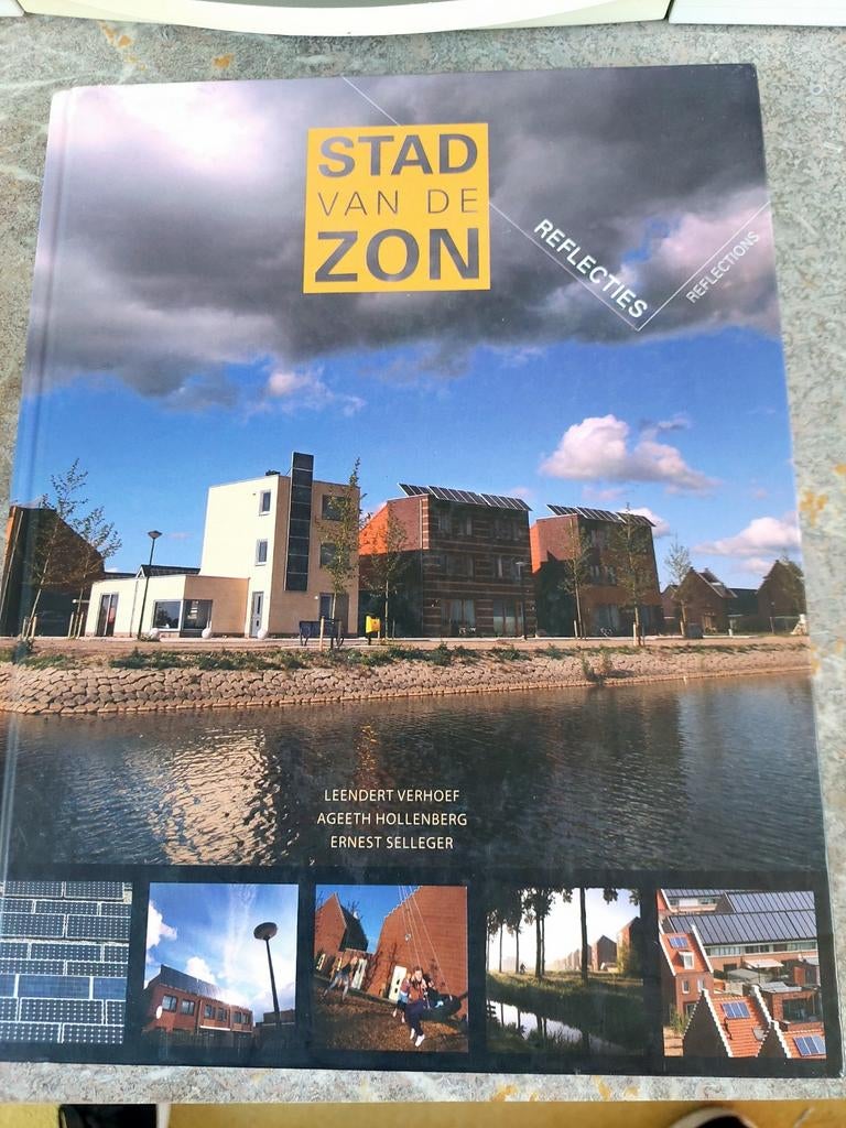 Stad van de Zon: Reflecties over duurzaam bouwen, Ophalen of Verzenden, Zo goed als nieuw, Architectuur algemeen, Leendert Verhoef, Ageeth Hollenberg, Ernest Selleger