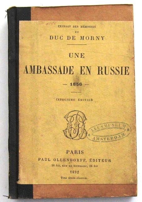 Une Ambassade en Russie (en 1856) 1892 Duc de Morny Rusland, Antiek en Kunst, Antiek | Boeken en Bijbels, Ophalen of Verzenden