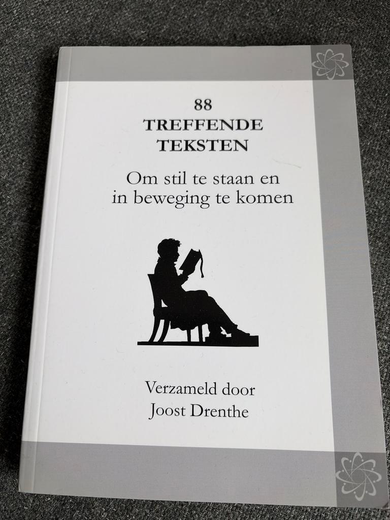 88 Treffende Teksten: Om stil te staan en in beweging te kom, Ophalen of Verzenden, Zo goed als nieuw