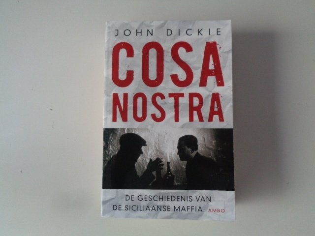 17844-10-2 : Cosa Nostra - John Dickie. AB, Ophalen of Verzenden, Zo goed als nieuw