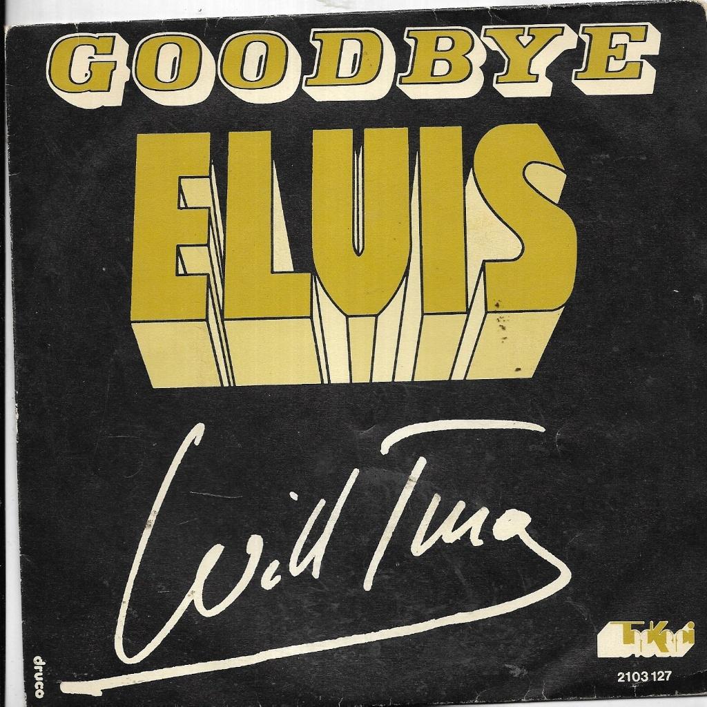 Wil Tura-Goodbye Elvis, Gebruikt, 7 inch, Single, 1970 - 1979