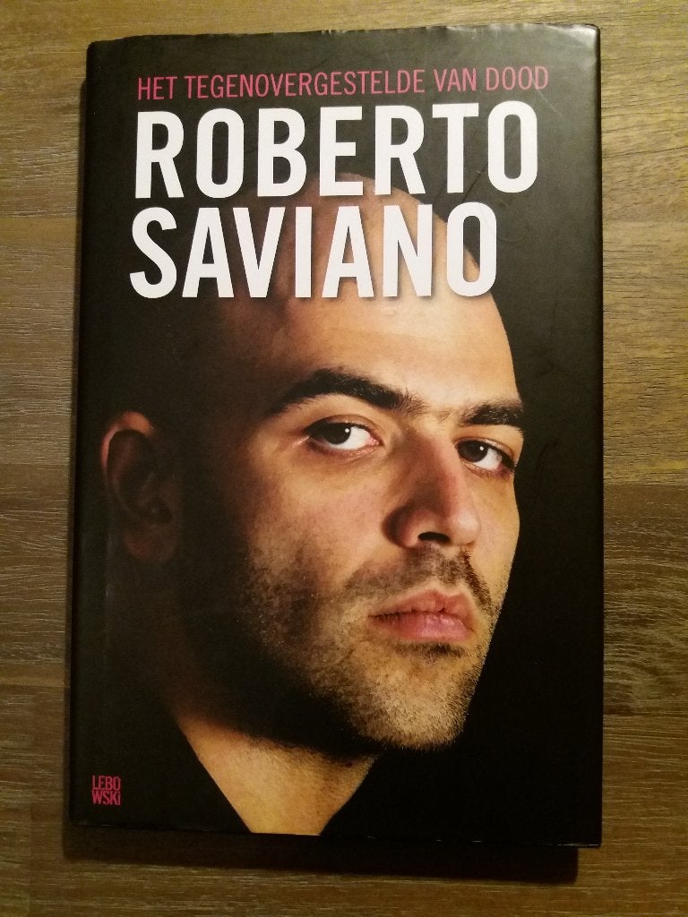 Het Tegenovergestelde van Dood - Roberto Saviano, Europa overig, Ophalen of Verzenden, Zo goed als nieuw, Roberto Saviano