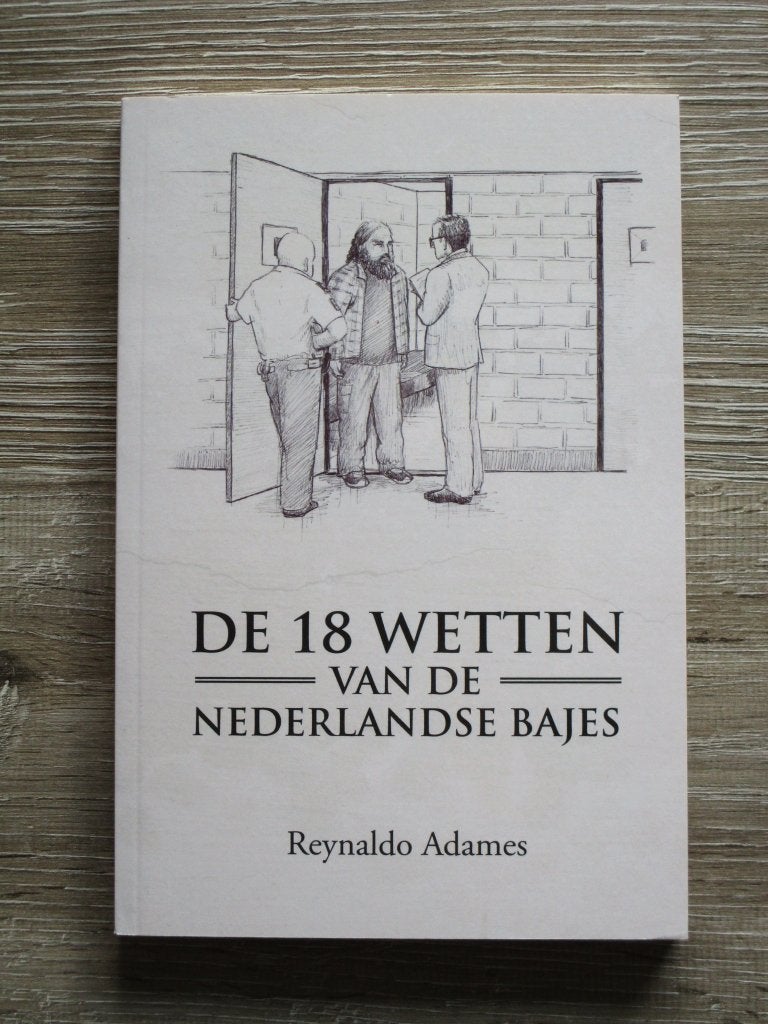 De 18 wetten van de NEderlandse bajes - Reynaldo Adames, Ophalen of Verzenden, Gelezen, Nederland