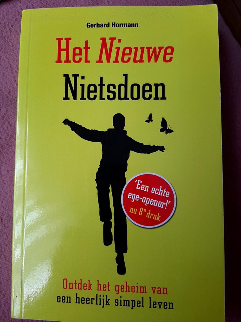 Het Nieuwe Nietsdoen - Gerhard Hormann (8e druk), Ophalen of Verzenden, Gelezen, Gerhard Hormann, Nederland
