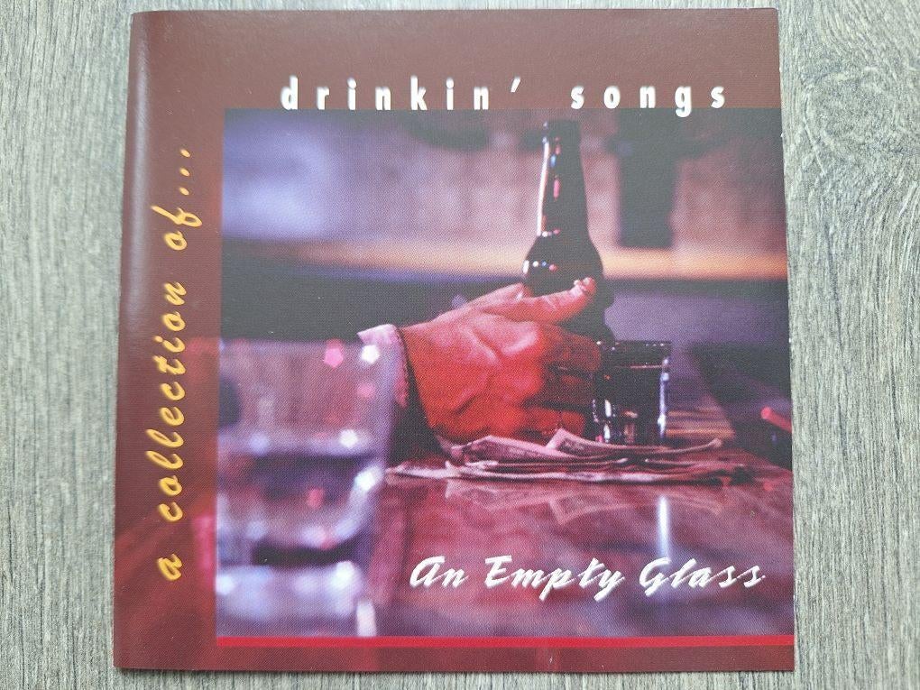 A Collection Of Drinkin' Songs - An Empty Glass, Ophalen of Verzenden, Zo goed als nieuw