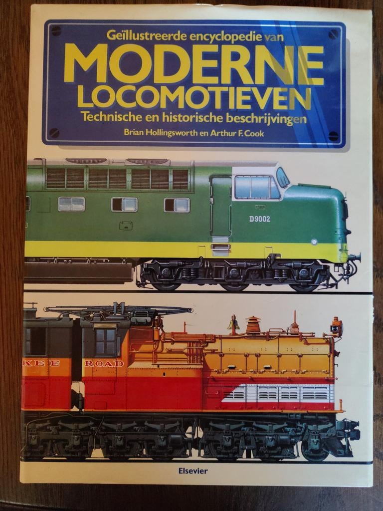 Geïllustreerde encyclopedie van moderne locomotieven, Ophalen of Verzenden, Gelezen, Brian Hollingsworth en Arthur F. Cook, Trein