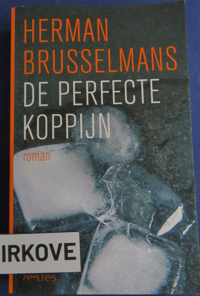 DE PERFECTE KOPPIJN * Herman Brusselmans *, Verzenden, Zo goed als nieuw, Herman Brusselmans, België