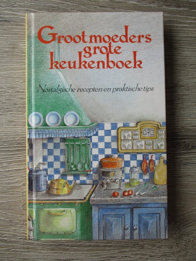 Grootmoeders grote keukenboek, Ophalen of Verzenden, Gelezen