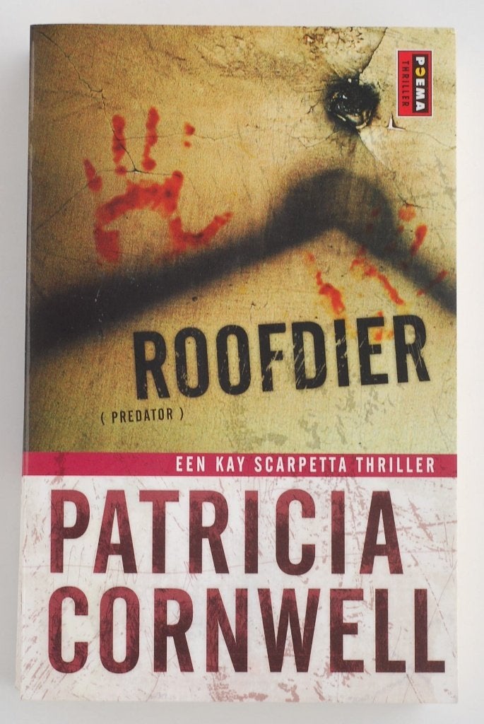 Roofdier - Patricia Cornwell - Kay Scarpetta thriller 2009, Patricia Cornwell, Verzenden, Zo goed als nieuw