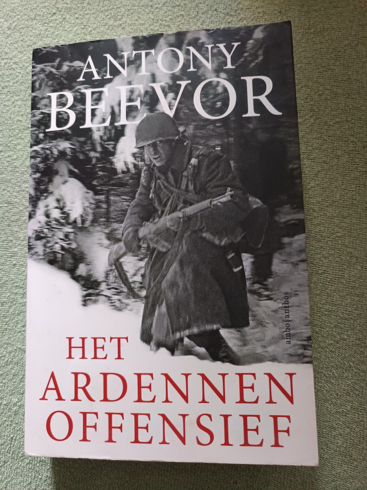 Het Ardennenoffensief - Antony Beevor (Tweede Wereldoorlog), Antony Beevor, Ophalen of Verzenden, Landmacht, Tweede Wereldoorlog