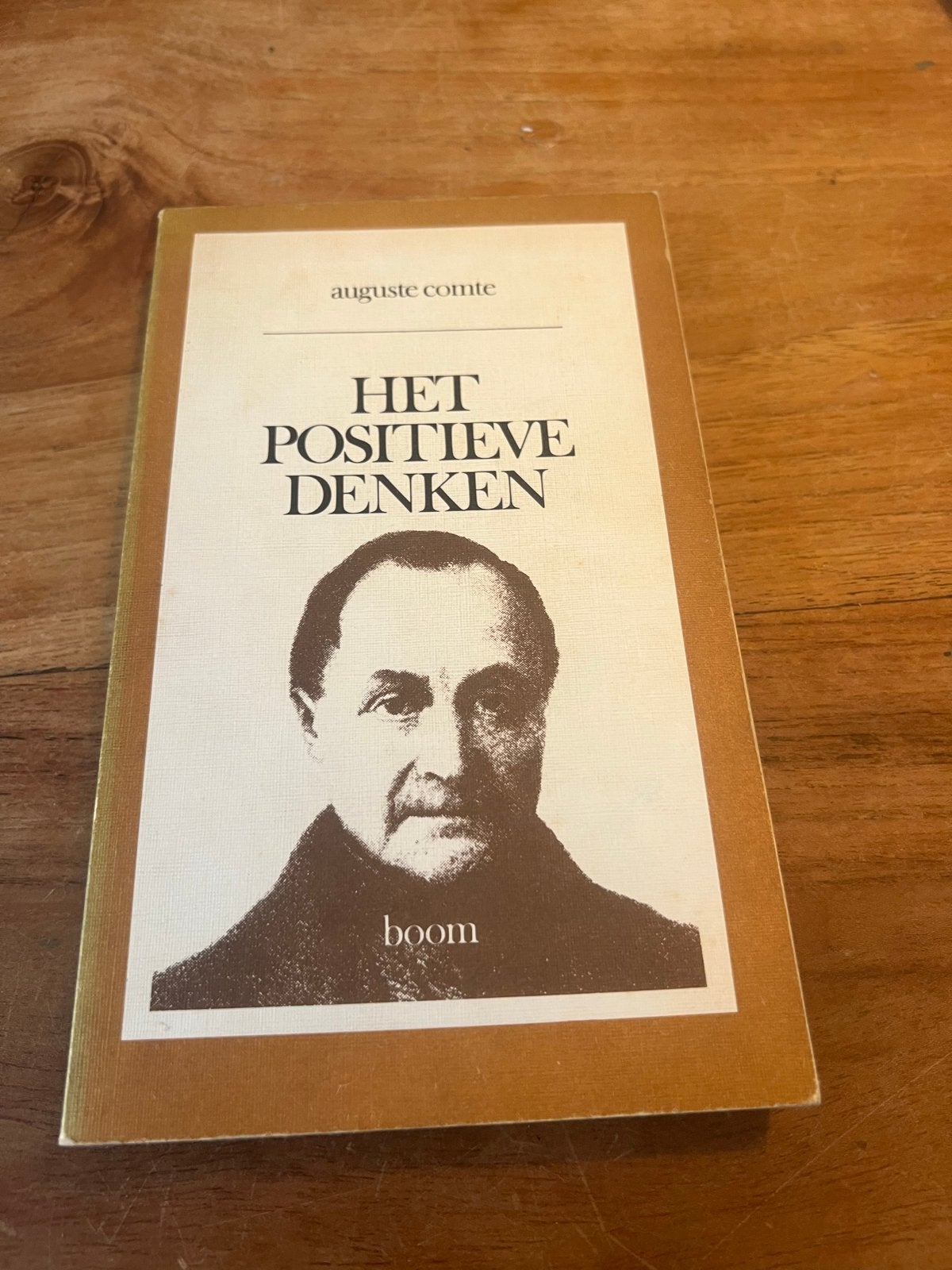 Het Positieve Denken - Auguste Comte (Boom), Ophalen of Verzenden, Gelezen, Nederland