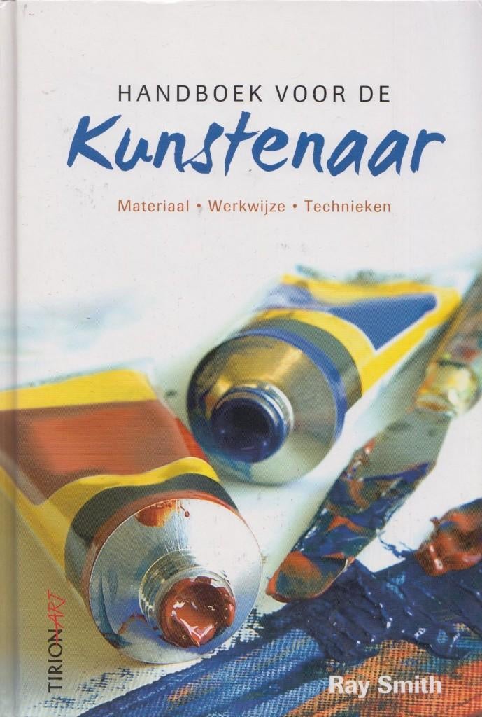 Handboek voor de kunstenaar: materiaal. werkwijze,technieken, Boeken, Verzenden, Zo goed als nieuw, Ray Smith, Schilder- en Tekenkunst