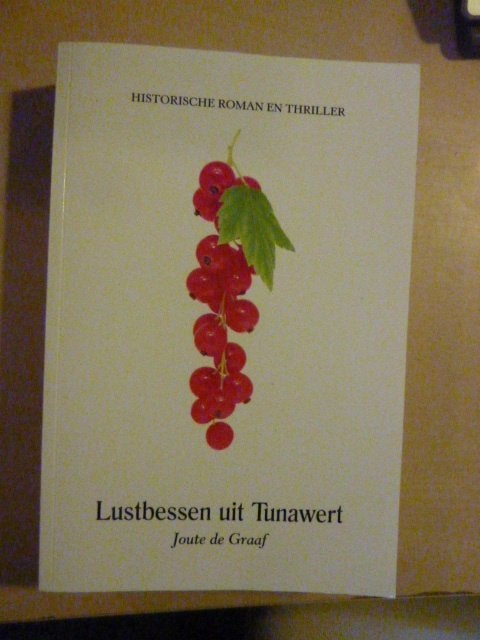 Joute de Graaf - Lustbessen uit Tunawert, Ophalen of Verzenden, Zo goed als nieuw