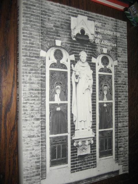 Het liempdse rijk van st.albertus, Boeken, Geschiedenis | Stad en Regio, Ophalen of Verzenden, 20e eeuw of later, Zo goed als nieuw