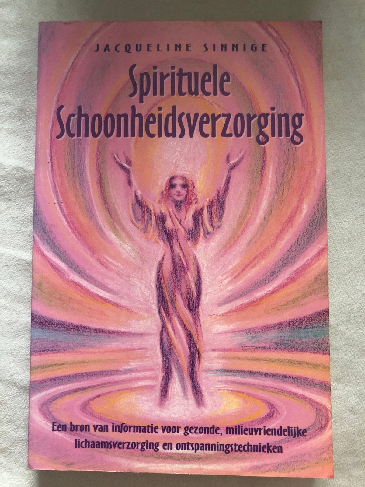Spirituele Schoonheidsverzorging - Jacqueline Sinnige, Ophalen of Verzenden, Gelezen, Spiritualiteit algemeen, Achtergrond en Informatie