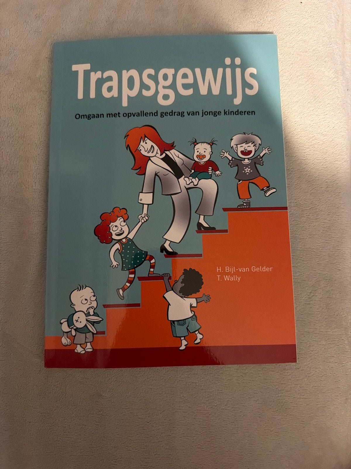 Hanneke Bijl - van Gelder - Trapsgewijs, Sociale wetenschap, Ophalen of Verzenden, Zo goed als nieuw, Hanneke Bijl - van Gelder; Tamara Wally