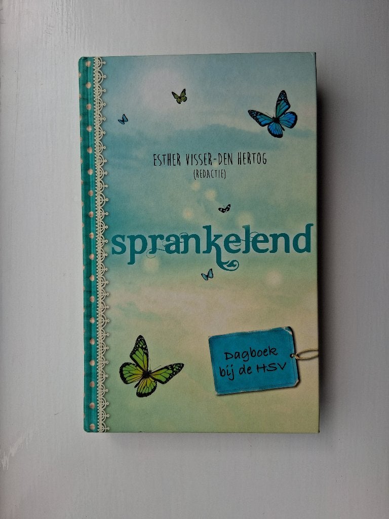 Sprankelend (dagboek bij de HSV) -Esther Visser- den Hertog, Boeken, Godsdienst en Theologie, Esther Visser-den Hertog, Christendom | Protestants