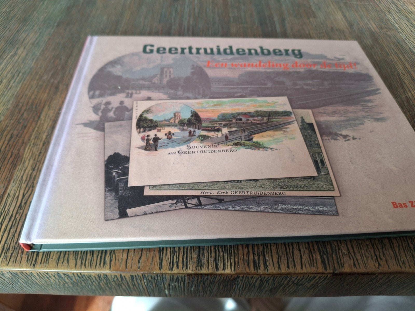 Geertruidenberg: Een wandeling door de tijd! (Bas Zijlmans), Boeken, Geschiedenis | Stad en Regio, Zo goed als nieuw, 20e eeuw of later