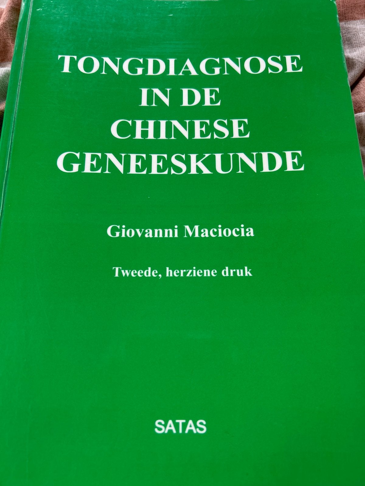 Tongdiagnose in de Chinese Geneeskunde - Giovanni Maciocia, Boeken, Ophalen of Verzenden, Zo goed als nieuw, Kruiden en Alternatief