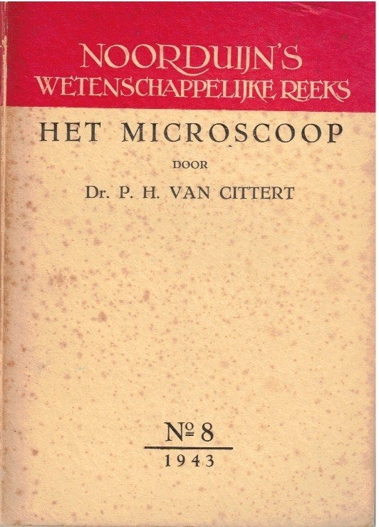 Het microscoop - P.H. van Cittert, Gelezen, Ophalen of Verzenden, P.H. van Cittert, Overige onderwerpen