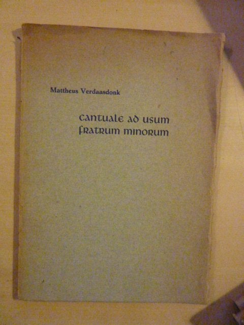M. Verdaasdonk - Cantuale ad usum fratrum minorum, Verzenden, Zo goed als nieuw