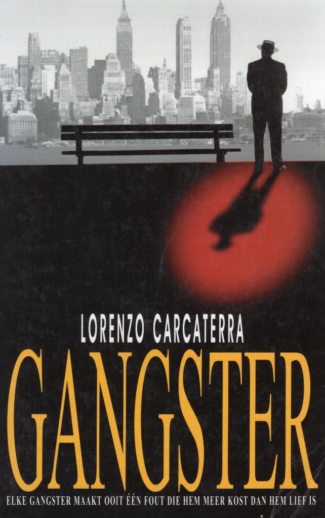 Gangster - Lorenzo Carcaterra BOEK 9789024541577, Ophalen of Verzenden, Lorenzo Carcaterra