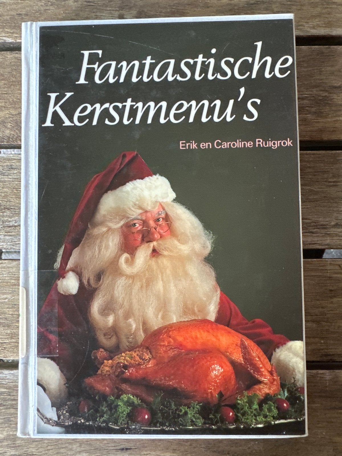 Fantastische Kerstmenu's - Erik en Caroline Ruigrok, Ophalen of Verzenden, Gelezen, Europa, Voorgerechten en Soepen
