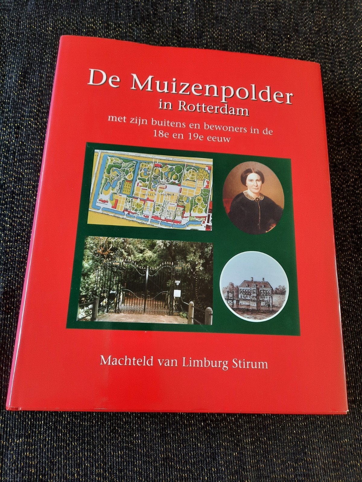 De Muizenpolder in Rotterdam - Machteld van Limburg Stirum, Boeken, Ophalen of Verzenden