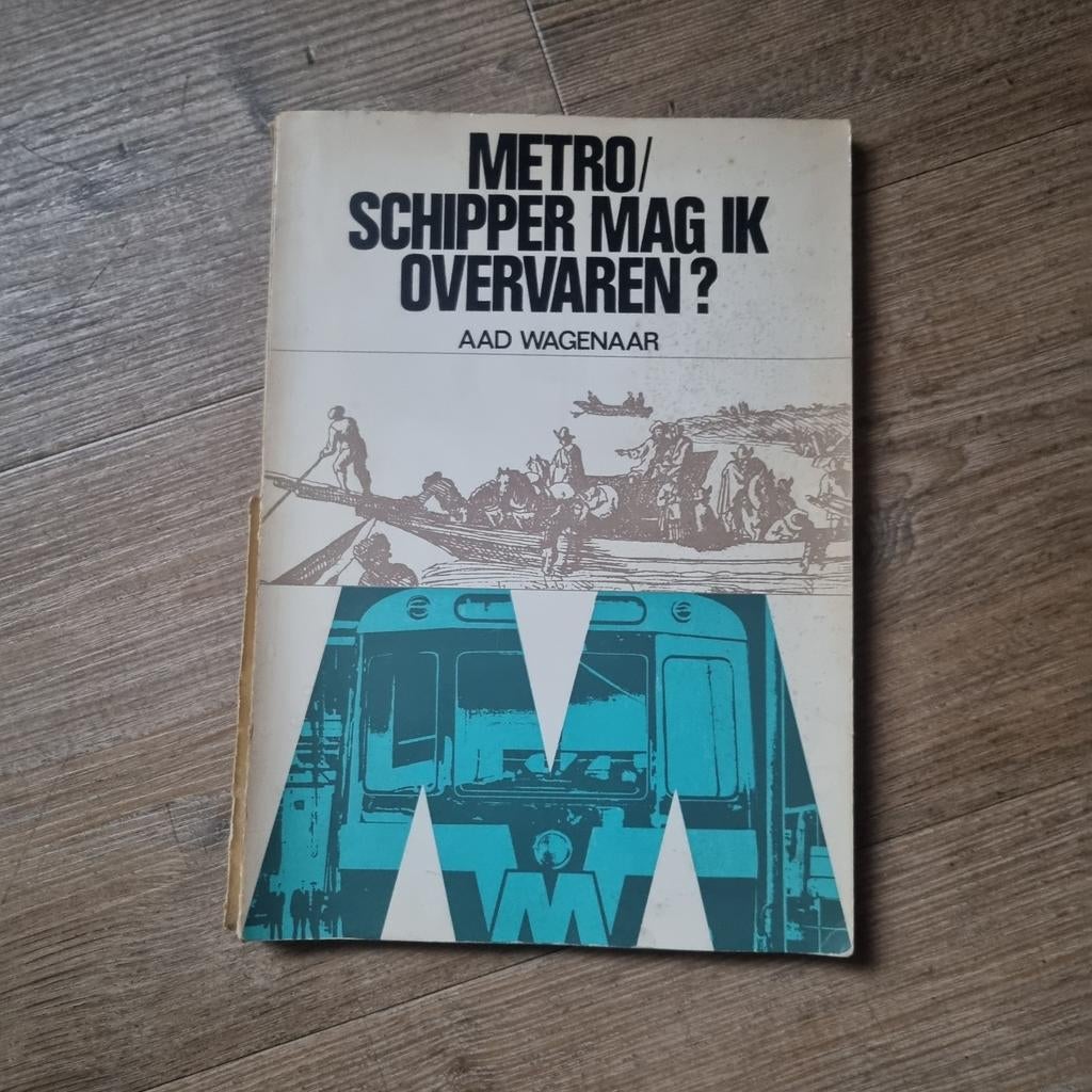 Metro/Schipper mag ik overvaren? - A. Wagenaar, Ophalen of Verzenden, Zo goed als nieuw, Aad Wagenaar, Zuid-Holland