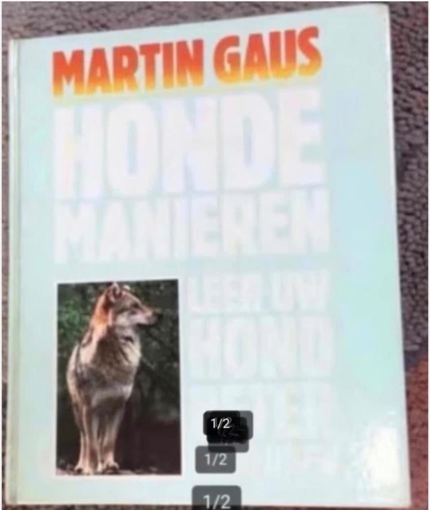 Hondemanieren door Martin Gaus. Gesigneerd!, Ophalen of Verzenden, Gelezen, Honden