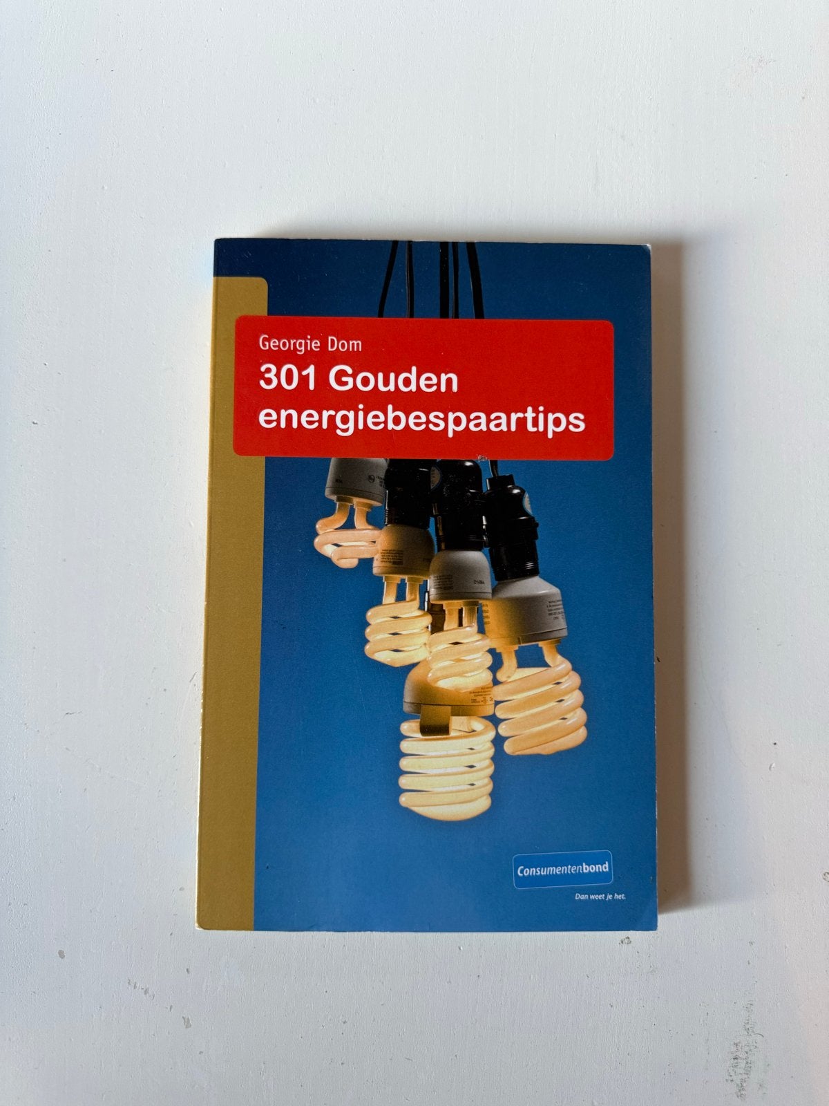 301 Gouden energiebespaartips - Consumentenbond, Ophalen of Verzenden, Zo goed als nieuw
