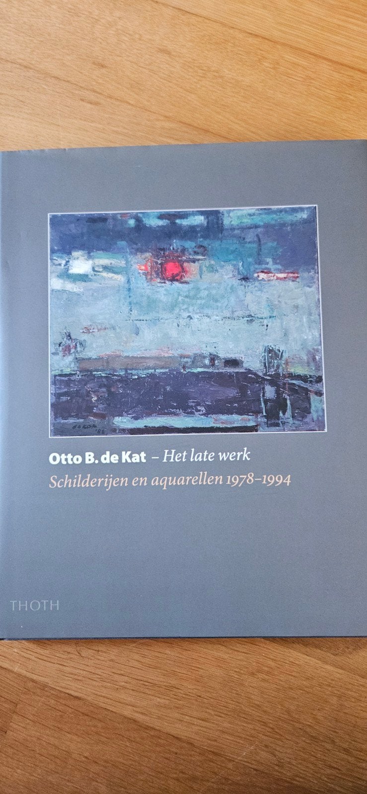 Otto B. de Kat - Het late werk (gesigneerd), Boeken, Kunst en Cultuur | Beeldend, Ophalen of Verzenden