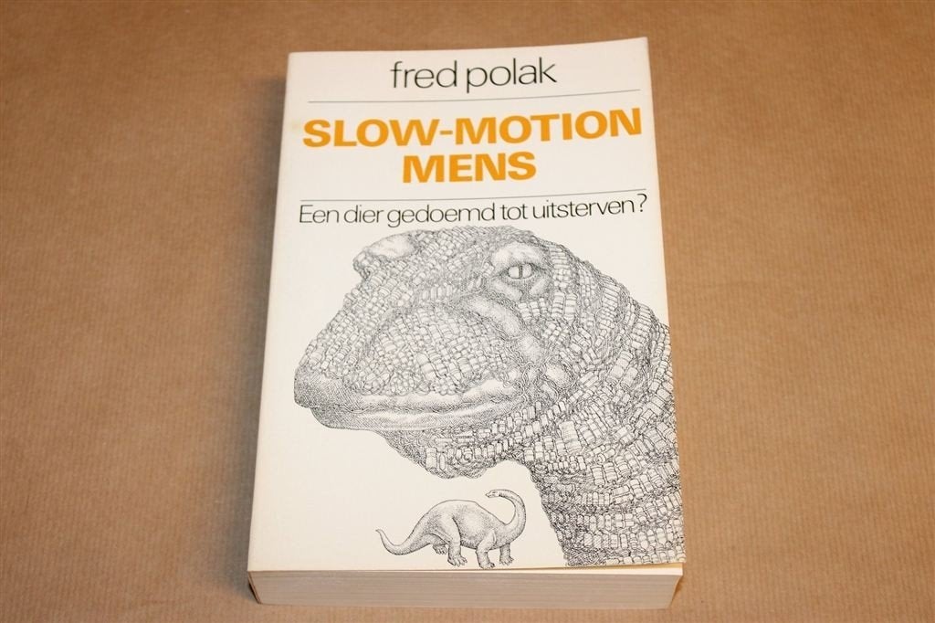 Slow-Motion Mens — Dier Gedoemd tot Uitsterven? Fred Polak, Ophalen of Verzenden, Gelezen, Natuurwetenschap
