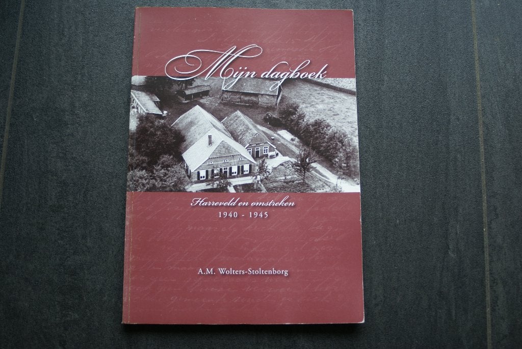 MIJN DAGBOEK....Harreveld en omstreken 1940 - 1945, Boeken, Ophalen of Verzenden, Tweede Wereldoorlog, Zo goed als nieuw, Algemeen