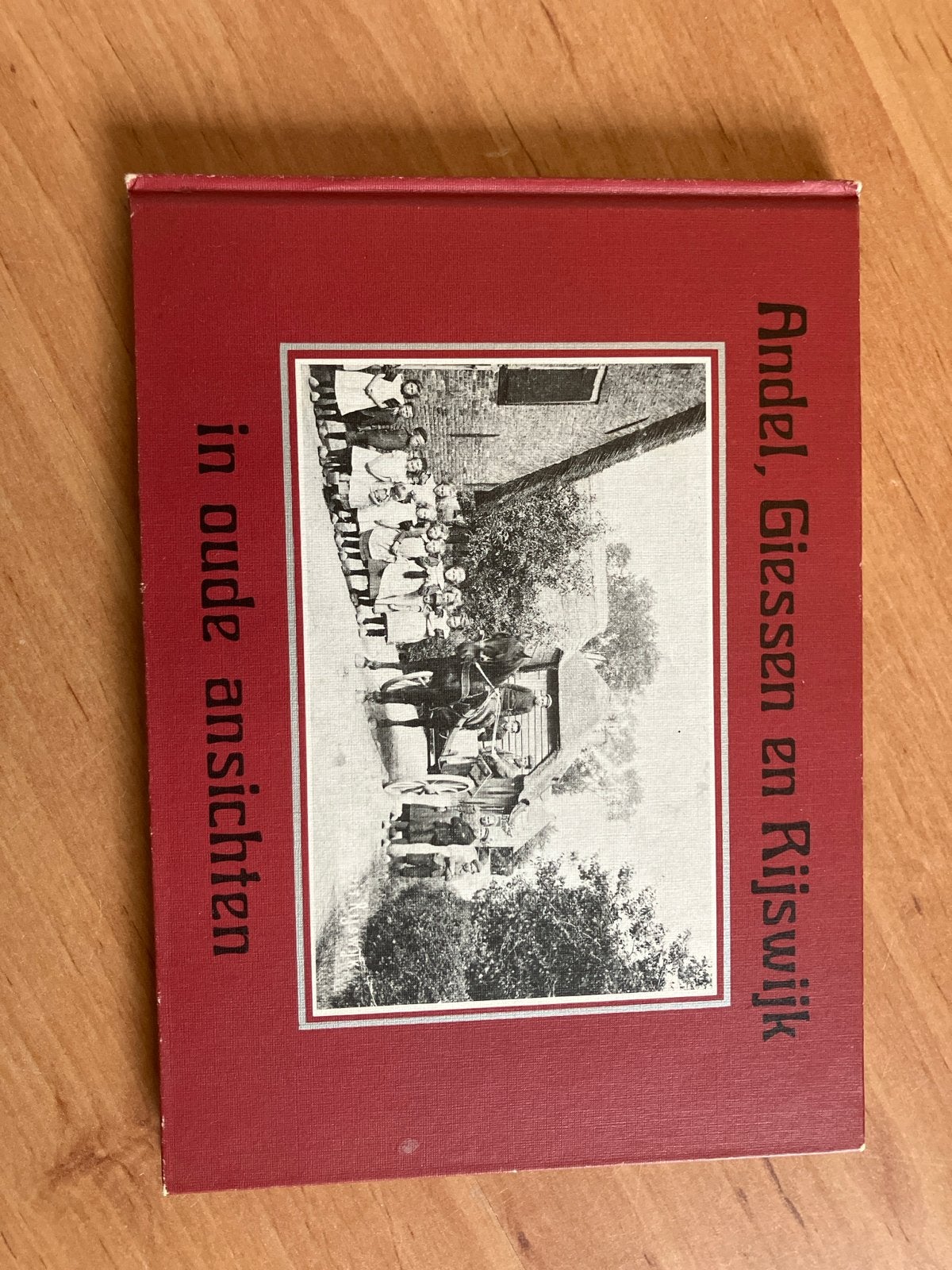Andel, Giessen en Rijswijk in oude ansichten, Ophalen of Verzenden, 20e eeuw of later, Gelezen