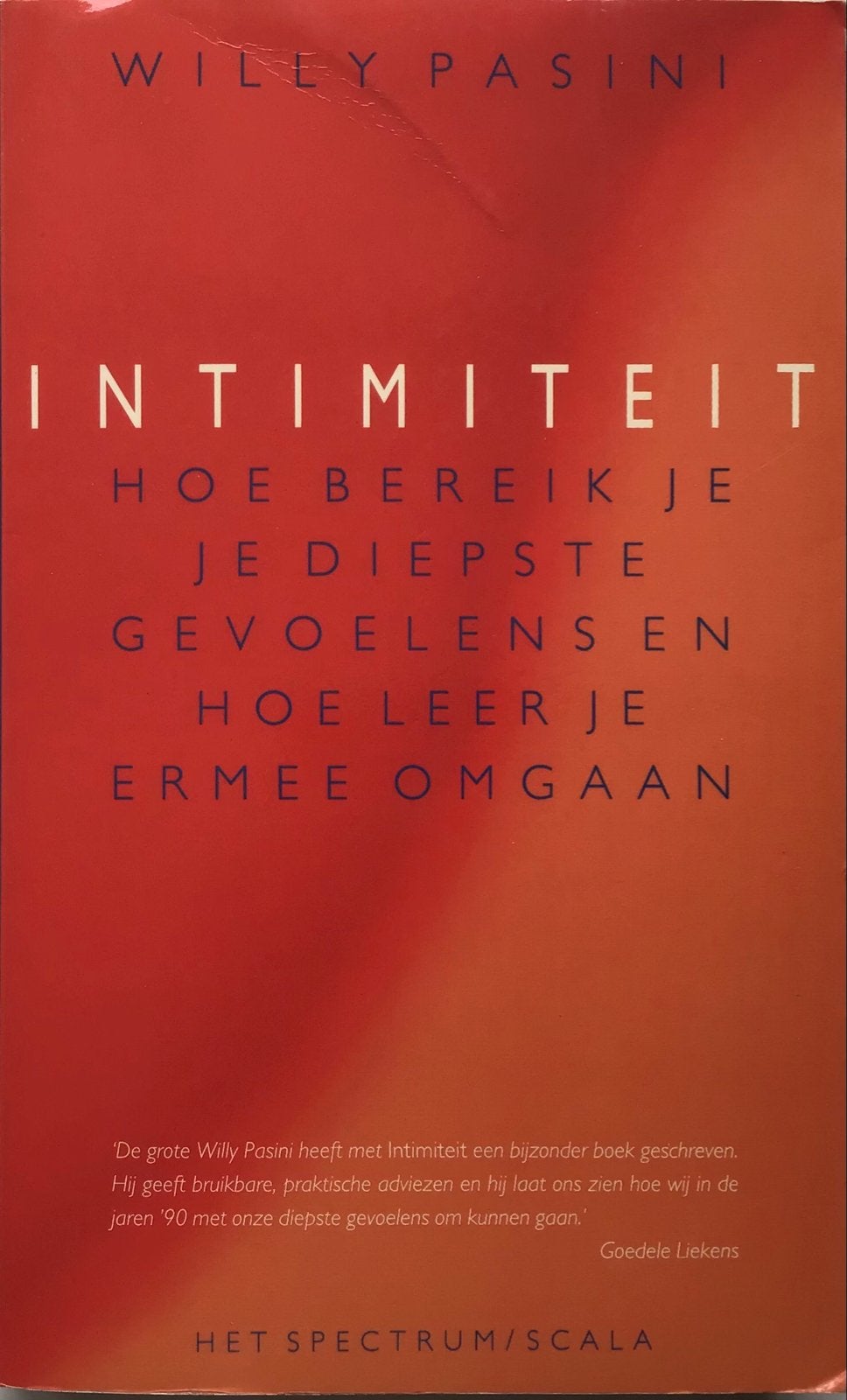 Intimiteit: Hoe bereik je diepste gevoelens - Willy Pasini, Ophalen of Verzenden, Gelezen, Klinische psychologie
