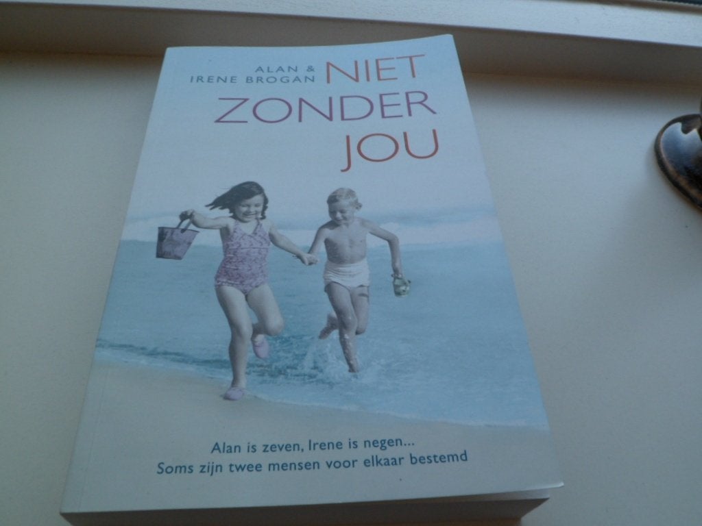 Niet zonder jou - Alan & Irene Brogan ( waargebeurd), Ophalen of Verzenden, Zo goed als nieuw