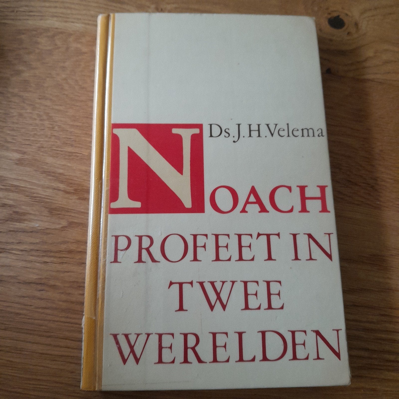 Ds. J. H. Velema; Noach profeet in twee werelden, Ophalen, Gelezen, Ds J.H. Velema