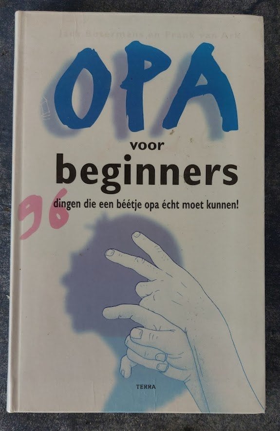 Opa voor beginners [6052]  [BoOvOv], Boeken, Ophalen of Verzenden, Nieuw, Frank van Ark