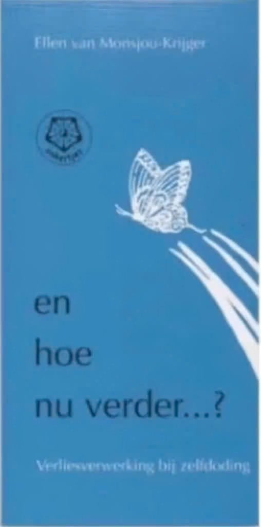 En hoe nu verder? (Verliesverwerking bij zelfdoding)Ankertje, Ophalen of Verzenden, Zo goed als nieuw