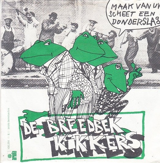 de breedbek kikkers - maak van uw scheet een donderdslag !, Cd's en Dvd's, 7 inch, Ophalen of Verzenden, Zo goed als nieuw, Beschermende buitenhoes