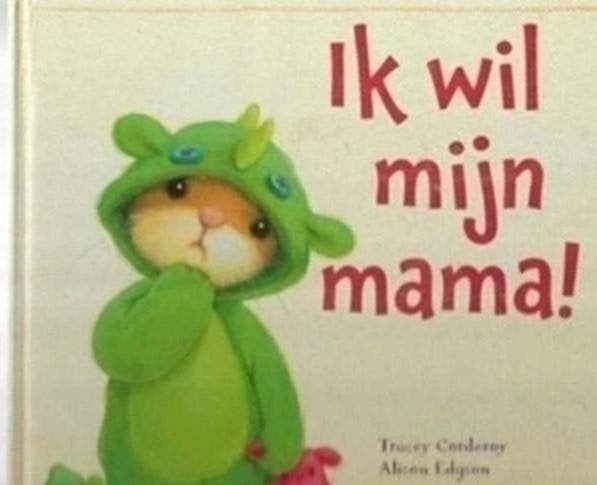 Tracy Corderoy Ik wil mijn mama!, Fictie algemeen, Jongen of Meisje, Ophalen of Verzenden, Zo goed als nieuw