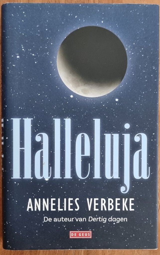 Halleluja - Annelies Verbeke - hardcover - IZGST, Ophalen of Verzenden, Zo goed als nieuw, Annelies Verbeke, België