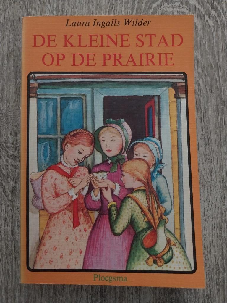 De kleine Stad op de Prairie   -   Laura Ingalls - Wilder, Ophalen of Verzenden, Zo goed als nieuw, Laura Ingalls - Wilder, Non-fictie