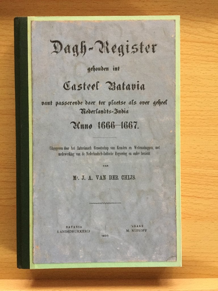 Dagh-Register gehouden int Casteel Batavia 1666-1667, Ophalen of Verzenden, Gelezen, J.A. van der Chijs